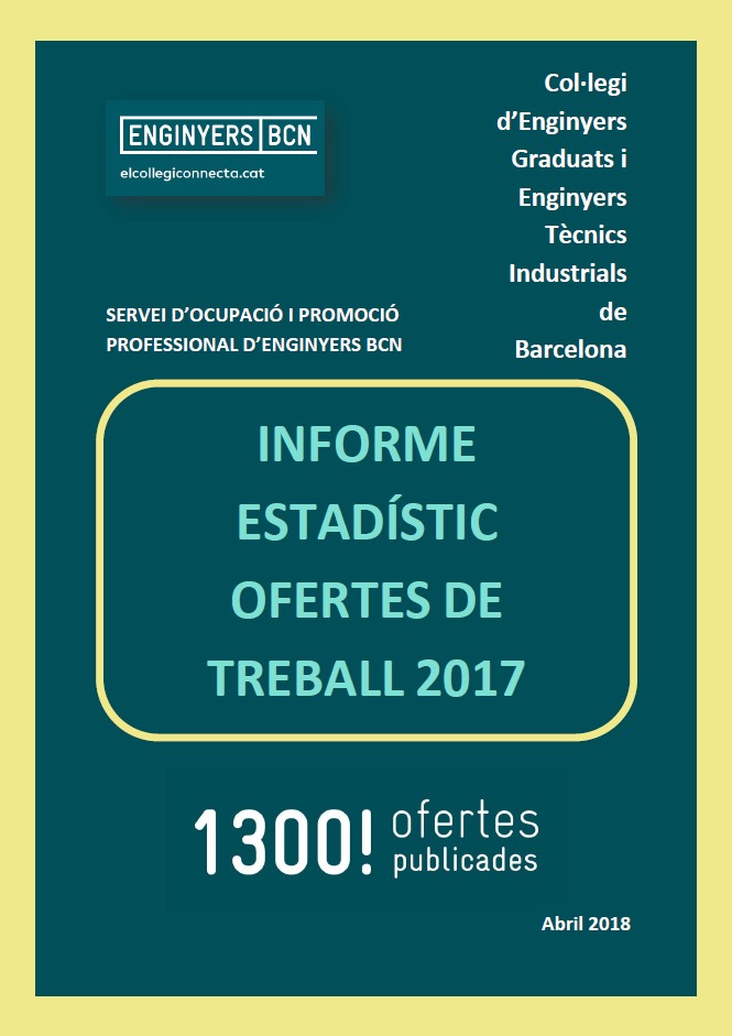 Informe estadístic de les ofertes de treball 2017 d’ENGINYERS BCN